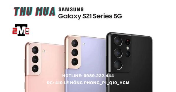 Thu mua Samsung Galaxy S21 giá cao