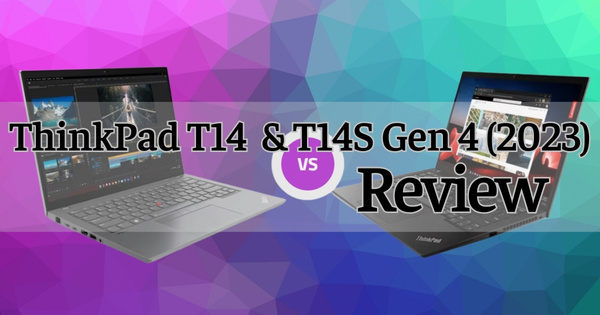 đánh giá thinkpad t14 và t14s gen 4 2023