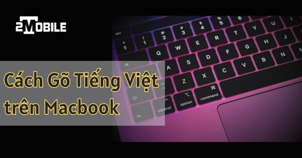 cách gõ tiếng việt trên macbook