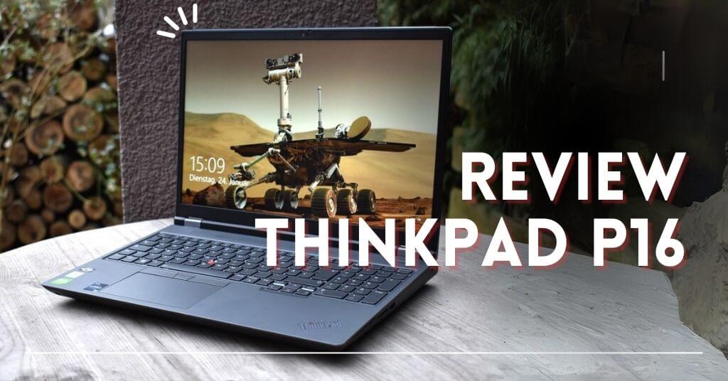 review thinkpad p16