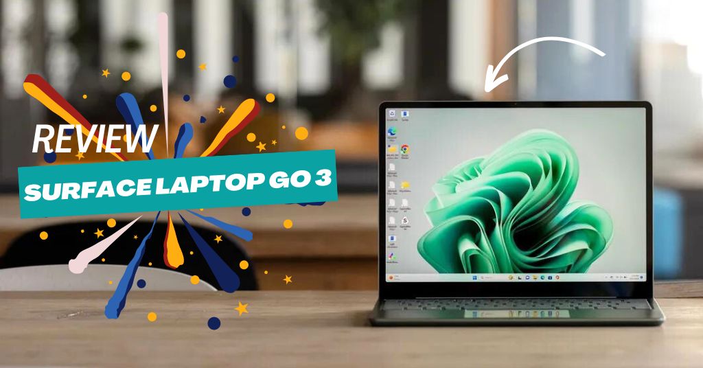 Review Microsoft Surface Laptop Go 3 2023