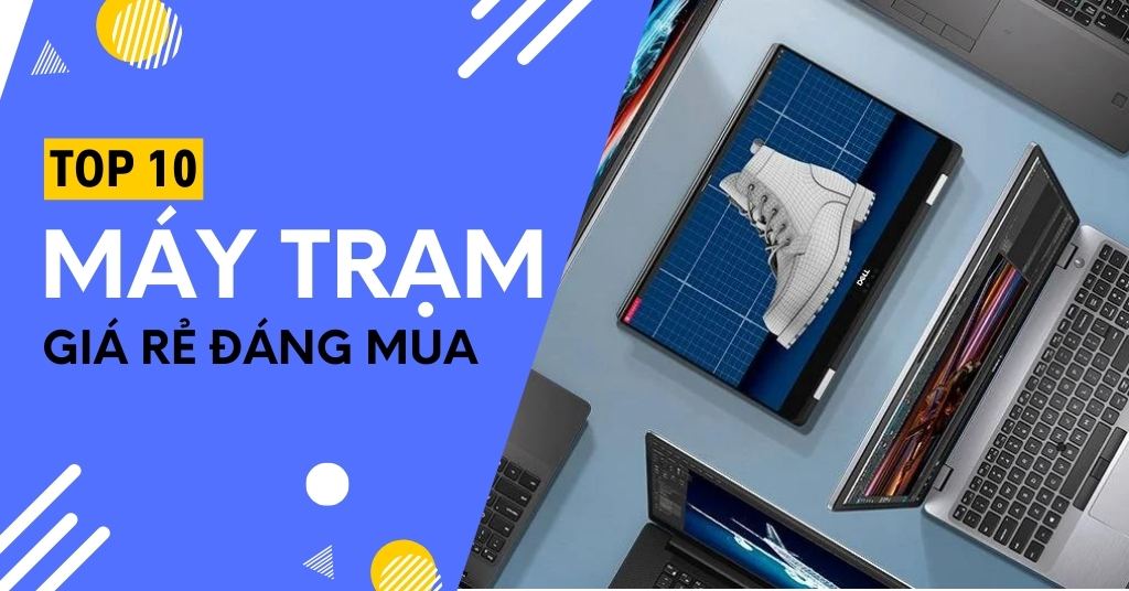 Máy trạm Workstation giá rẻ đáng mua