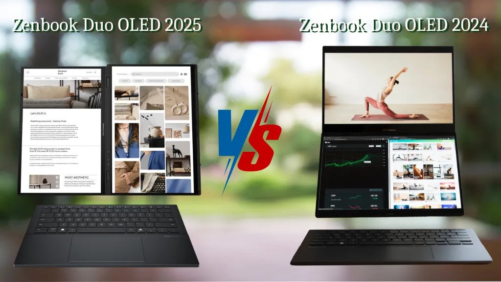 Zenbook Duo OLED 2025 và 2024